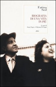 Fatina Sed. Biografia di una vita in pi&ugrave;
