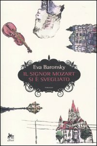 Il signor Mozart si &egrave; svegliato