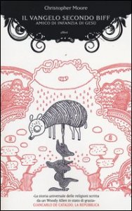Il vangelo secondo Biff. Amico d'infanzia di Ges&ugrave;