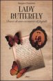 Lady Butterfly - Diario di una cacciatrice di farfalle