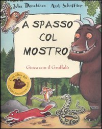A spasso col mostro Gruffal&ograve;. Con adesivi