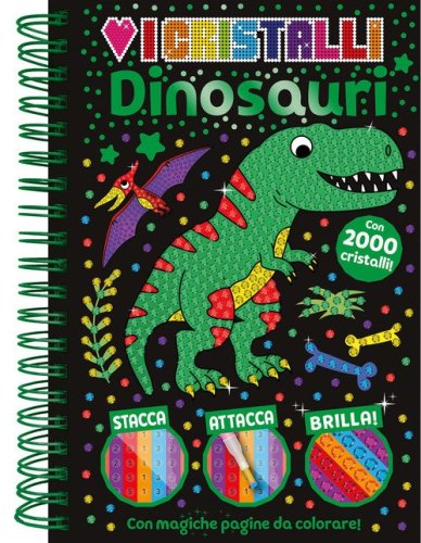 Dinosauri. Amo i cristalli