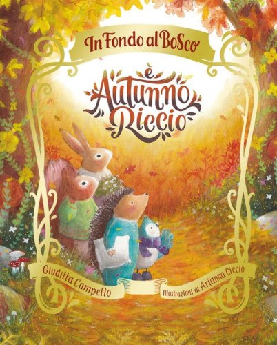 &Egrave; autunno, Riccio