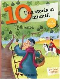 I fichi maturi. Una storia in 10 minuti!