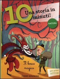 Il bosco magico. Una storia in 10 minuti!