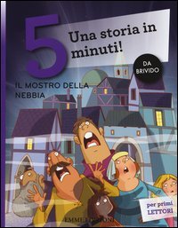 Il mostro nella nebbia. Una storia in 5 minuti!