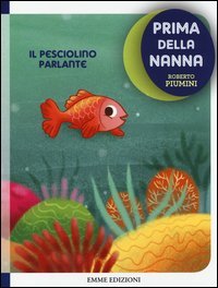 Il pesciolino parlante. Prima della nanna