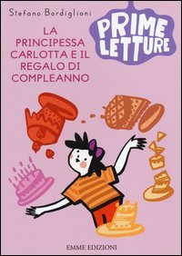 La principessa Carlotta e il regalo di compleanno