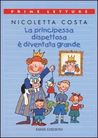 La principessa dispettosa &egrave; diventata grande