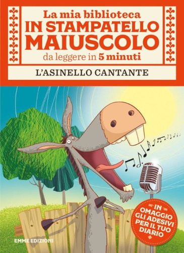 L'asinello cantante. Stampatello maiuscolo