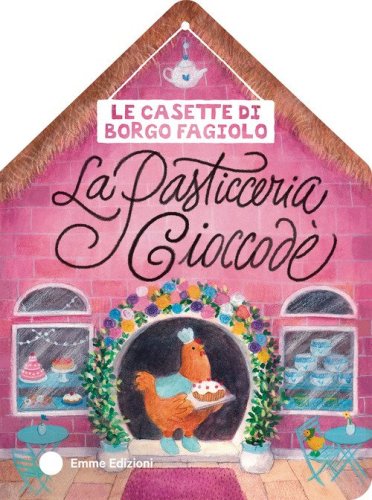 Le casette di Borgo Fagiolo. La pasticceria Cioccod&egrave;