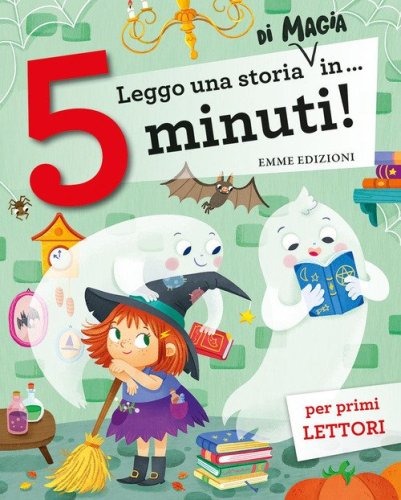 Leggo una storia di magia in... 5 minuti! Stampatello maiuscolo