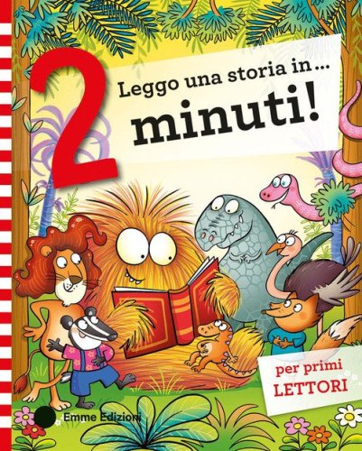 Leggo una storia in... 2 minuti! Stampatello maiuscolo
