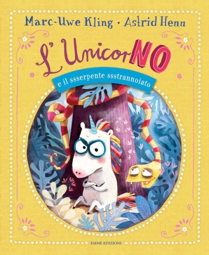 L'unicorNO e il ssserpente ssstrannoiato