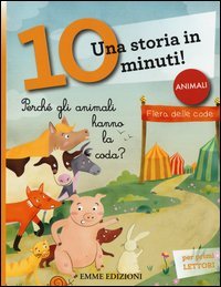 Perch&eacute; gli animali hanno la coda? Una storia in 10 minuti!