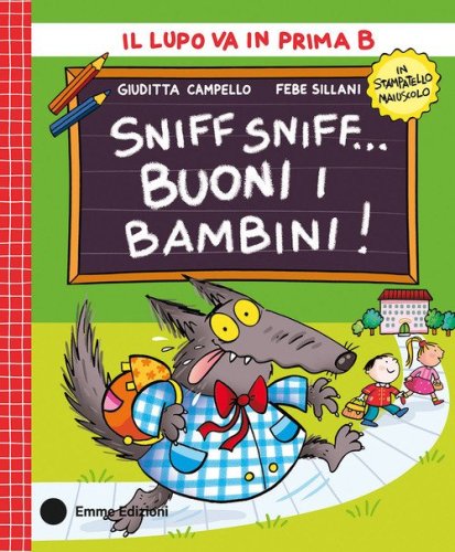 Sniff sniff... buoni i bambini! Stampatello maiuscolo