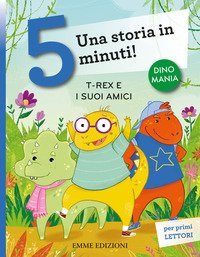 T-rex e i suoi amici. Una storia in 5 minuti!
