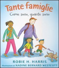 Tante famiglie. Come sono, quante sono