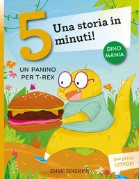Un panino per T-Rex. Una storia in 5 minuti!