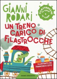 Un treno carico di filastrocche. Filastrocche in cielo e in terra