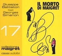 Il morto di Maigret letto da Giuseppe Battiston