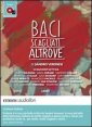Baci scagliati altrove - Audiolibro. CD Audio formato MP3