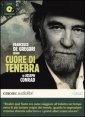 Cuore di tenebra letto da Francesco De Gregori - Audiolibro. CD Audio formato MP3. Ediz. integrale
