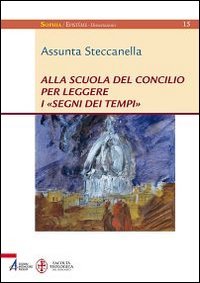 Alla scuola del concilio per leggere i &laquo;segni dei tempi&raquo;