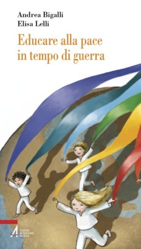 Educare alla pace in tempo di guerra