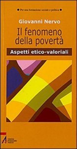 Il fenomeno della povert&agrave;. Aspetti etico-valoriali