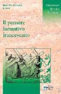 Il pensare formativo francescano