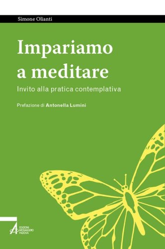 Impariamo a meditare. Invito alla pratica contemplativa