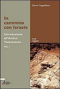 In cammino con Israele. Introduzione all'Antico Testamento