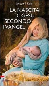 La nascita di Ges&ugrave; secondo i Vangeli