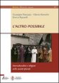 L'altro possibile - Interculturalit&agrave; e religioni nella societ&agrave; plurale