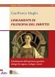 Lineamenti di filosofia del diritto - Il fondamento dell'esperienza giuridica: dialogo tra ragione, teologia e storia