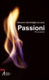 Passioni - Pro e contro