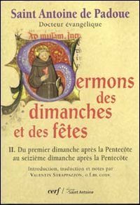 Sermons des dimanches et des f&ecirc;tes. Du premier dimanche apr&egrave;s la Pentec&ocirc;te au seizi&egrave;me dimanche apr&egrave;s la Pentec&ocirc;te
