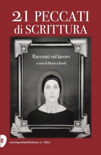 21 peccati di scrittura. Racconti sul lavoro