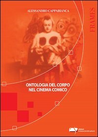 Ontologia del corpo nel cinema comico