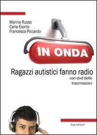In onda. Ragazzi autistici fanno radio