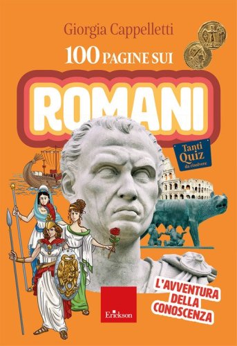 100 pagine sui Romani. L'avventura della conoscenza