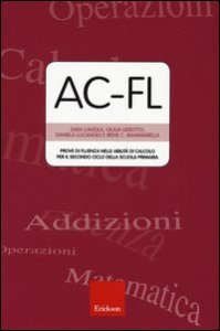 AC-FL. Prove di fluenza nelle abilit&agrave; di calcolo per il secondo ciclo della scuola primaria