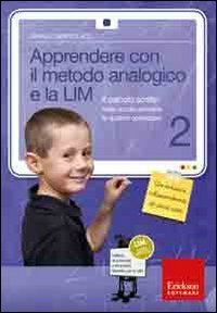 Apprendere con il metodo analogico e la LIM. Il calcolo scritto nella scuola primaria: le quattro operazioni