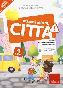Attenti alla citt&agrave;. 4 anni