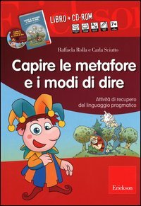 Capire le metafore e i modi di dire. Attivit&agrave; di recupero del linguaggio pragmatico