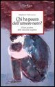 Chi ha paura dell'umore nero? Il lato positivo delle emozioni negative