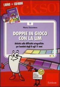 Doppie in gioco con la LIM. Attivit&agrave; sulle difficolt&agrave; ortografiche per bambini dagli 8 agli 11 anni