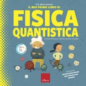 Dr Albert presenta il mio primo libro fisica quantisti