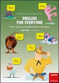English for everyone. Storie e attivit&agrave; per una didattica inclusiva dell'inglese. Step two: Storybook-Workbook